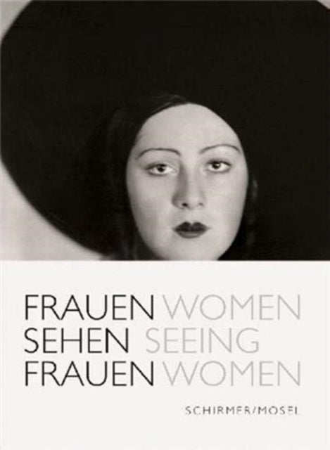 Women Seeing Women - A Pictorial History of Women's Photography in the 19th and 20th Centuries from Julia Margaret Cameron to Inez van Lamsweerde