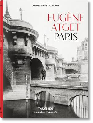Eugane Atget: Paris 1857-1927