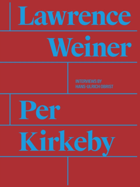 Per Kirkeby. Lawrence Weiner