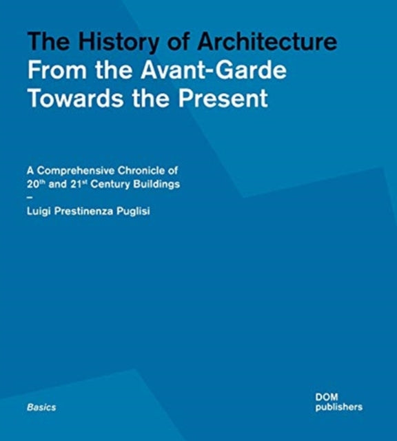 History of Architecture: From the Avant-Garde Towards the Present