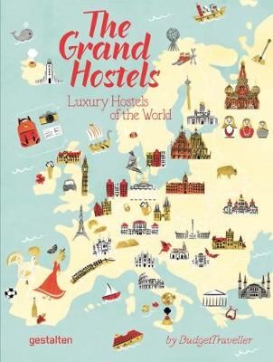 The Grand Hostels - Luxury Hostels of the World by Budgettraveller