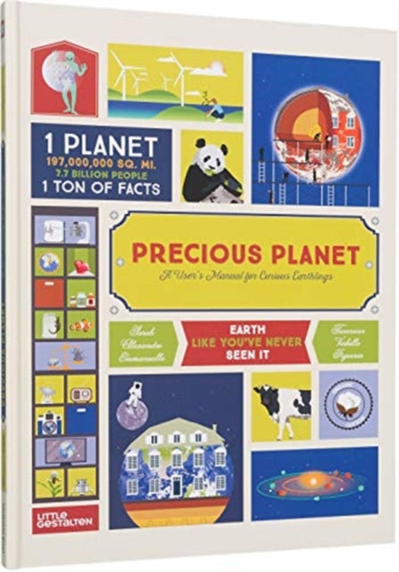 Precious Planet - A User's Manual for Curious Earthlings