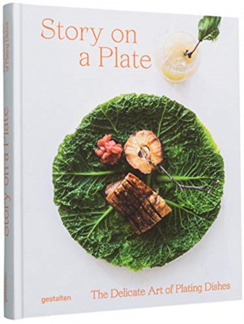 Story on a Plate - The Delicate Art of Plating Dishes