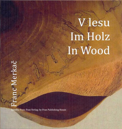 V lesu = Im Holz = In wood