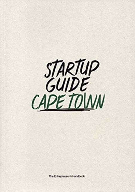 Startup Guide Cape Town - The Entrepreneur's Handbook