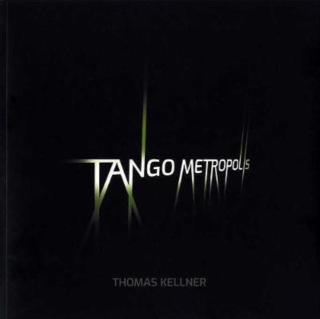 Tango Metropolis - Rolf Sachsse about the Contact Sheets of Thomas Kellner