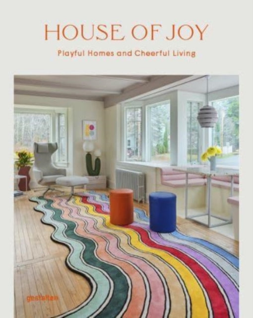 House of Joy - Playful Homes and Cheerful Living