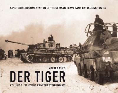 Der Tiger - Schwere Panzerabteilung 503