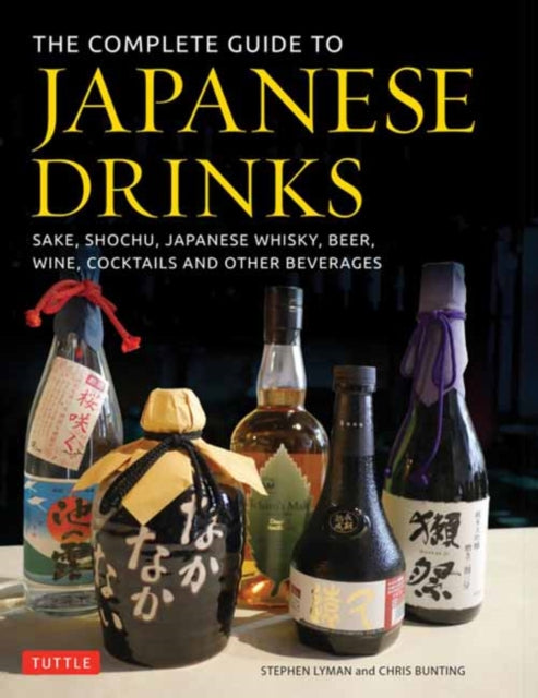 COMPLETE GUIDE TO JAPANESE DRINKS: SAKE, SHOCHU