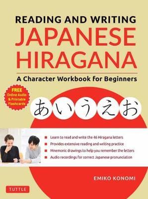 Reading and Writing Japanese Hiragana - A Character Workbook for Beginners (Audio Download & Printable Flash Cards)