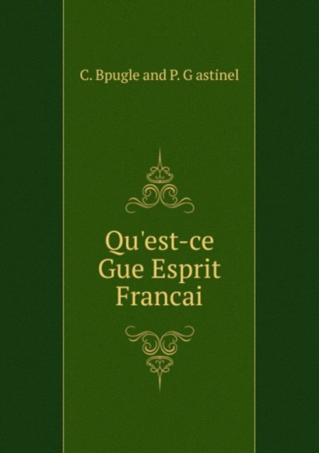 Qu'est-ce Gue Esprit Francai