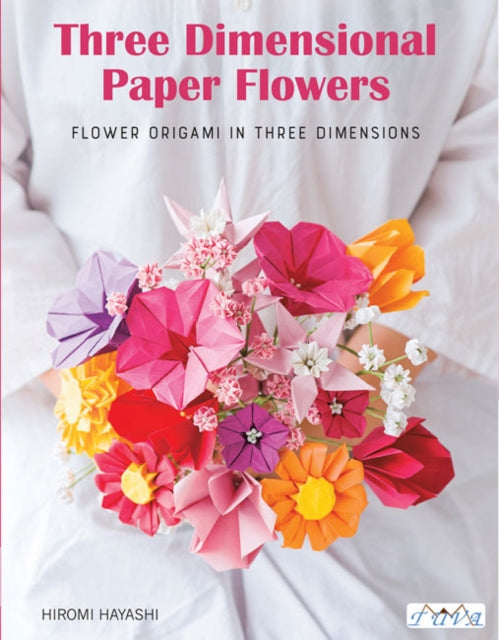 Three Dimensional Paper Flowers - Flower Origami in Three Dimensions