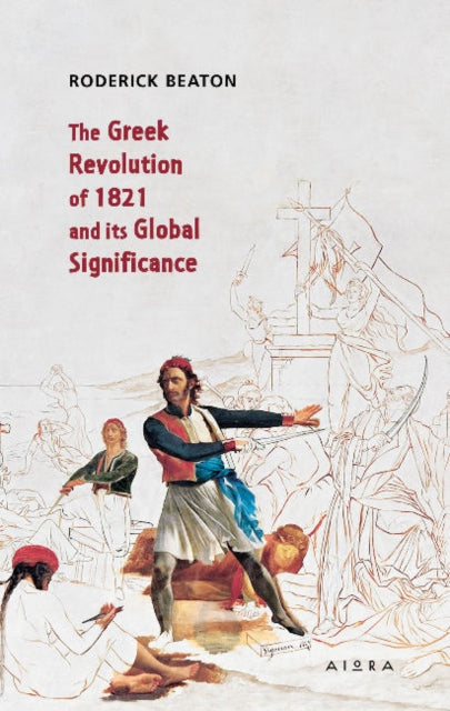 Greek Revolution of 1821 and its Global Significance