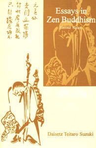 Essays in Zen Buddhism: Second Series