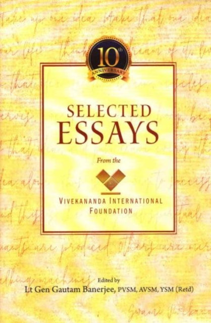 Selected Essays from the Vivekananda International Foundation - From the Vivekananda International Foundation