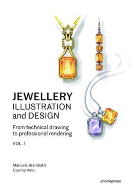 Jewellery Illustration and Design - Techniques for Achieving Professional Results