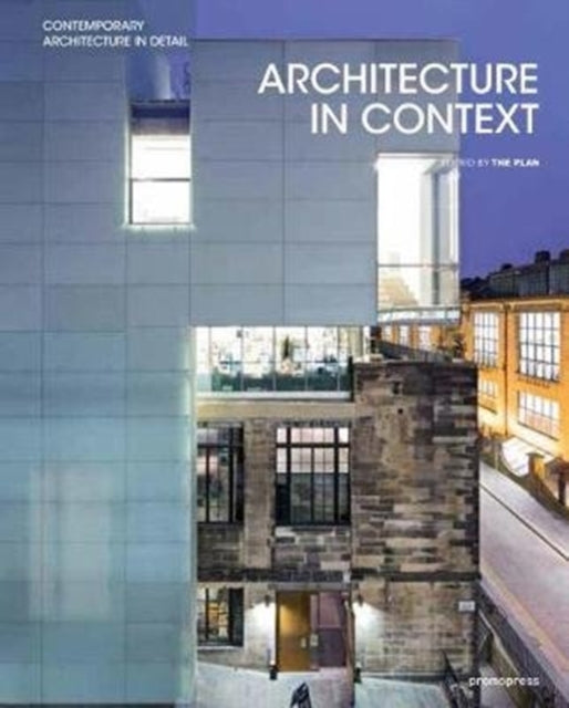 Architecture in Context - Contemporary Design Solutions Based on Environmental, Social and Cultural Identities