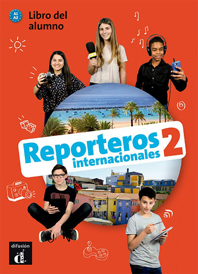 REPORTEROS INTERNACIONALES 2 A1 - A2 - UČ