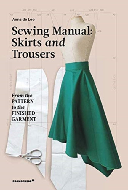 SEWING MANUAL: SKIRTS AND TROUSERS