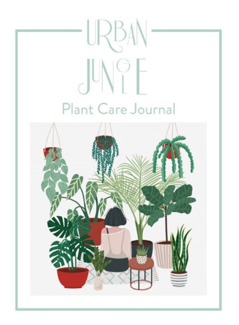 Urban Jungle - Plant Care Journal