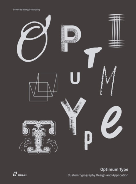 OPTIMUM TYPE: CUSTOM TYPOGRAPHY DESIGN AND APPLICA