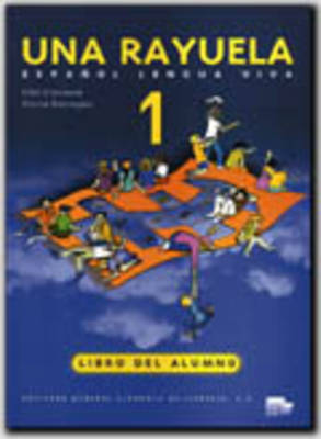 Una Rayuela 1 - Student Book: Libro del Alumno 1