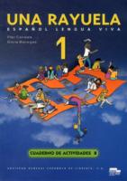 Una Rayuela 1 - Exercises Book 1b: Cuaderno De Ejercicios 1b