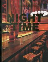 NIGHT TIME: INNOVATIVE DESIGN FOR CLUBS AND BARS