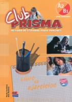 Club Prisma A2/B1: Exercises Book for Student Use