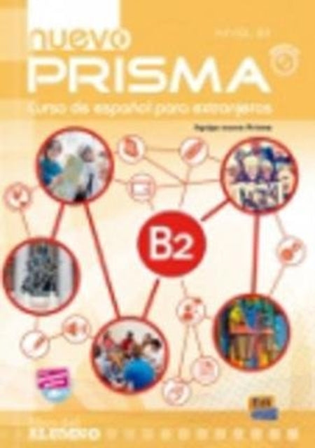 Nuevo Prisma B2: Curso de Espanol Para Extranjeros: Student Book