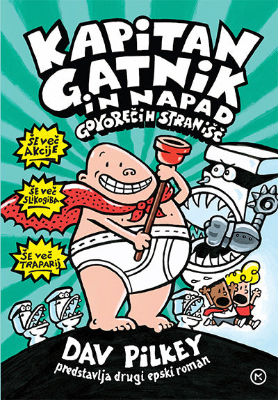 Kapitan Gatnik in napad govorečih stranišč (Kapitan Gatnik, 2. knjiga)