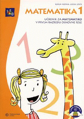 MATEMATIKA 1, učbenik za matematiko v 1. razredu osnovne šole (DO RAZPRODAJE)
