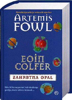 Artemis Fowl 4: Zahrbtna Opal