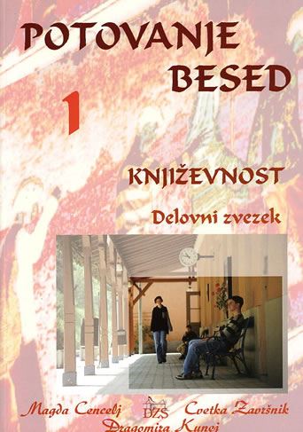 POTOVANJE BESED 1, delovni zvezek za slovenščino-književnost v 1. letniku triletnih poklicnih šol