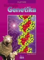 BIOLOGIJA, Genetika, učbenika za biologijo v 3. in 4. letniku gimnazijskega izobraževanja