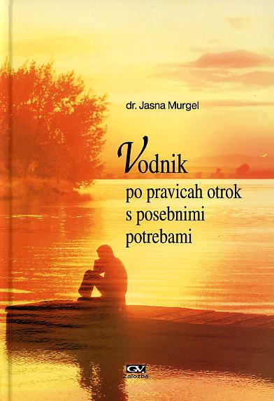 VODNIK PO PRAVICAH OTROK S POSEBNIMI POTREBAMI