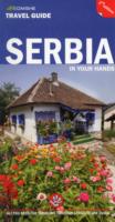 Serbia in Your Hands: All You Need to Know for Travelling Through Serbia in One Guide