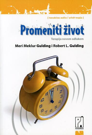 Promeniti život : terapija novom odlukom