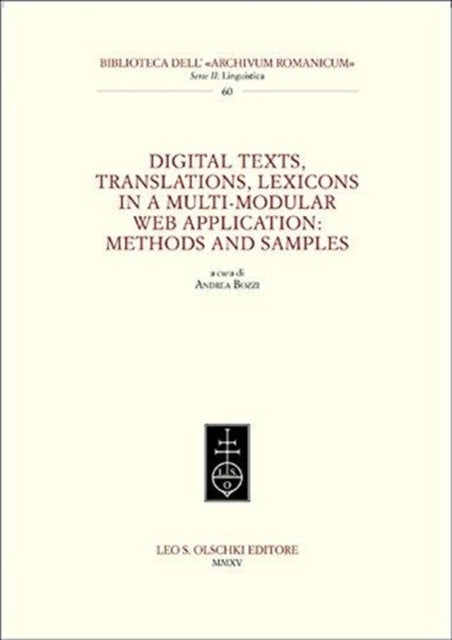 Digital Texts, Translations, Lexicons in a Multi-Modular Web Application: Methods Ans Samples