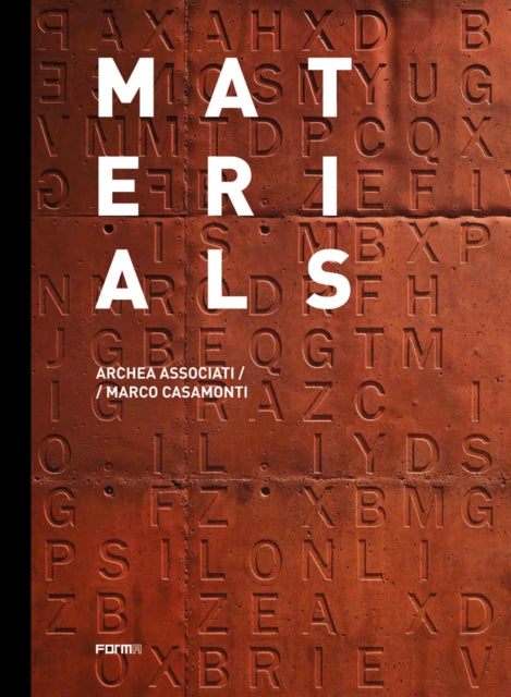 Materials - Archea Associati / Marco Casamonti