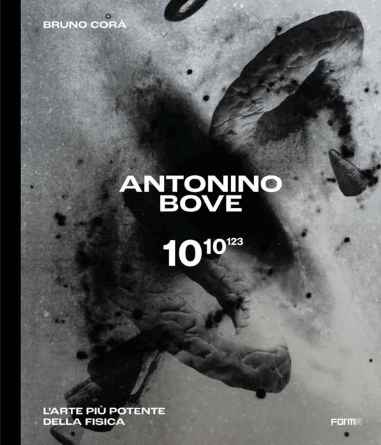 Antonino Bove 1010123 - L'arte piu potente della fisica / Art stronger than physics