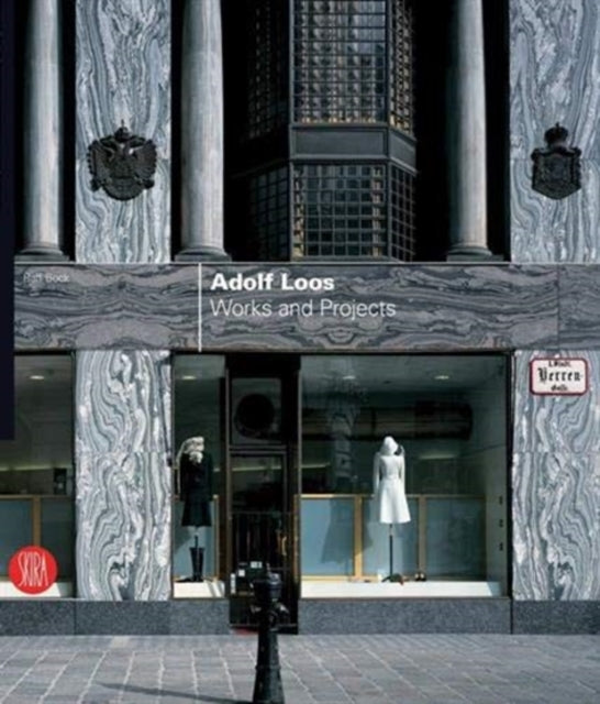 Adolf Loos - Works and Projects