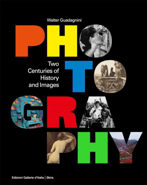 Photography - Two Centuries of History and Images