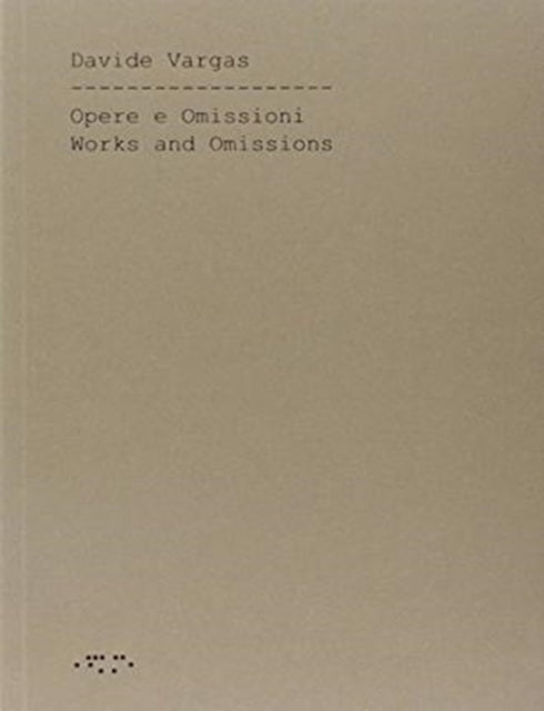 Works and Omissions: Opere e Omissioni