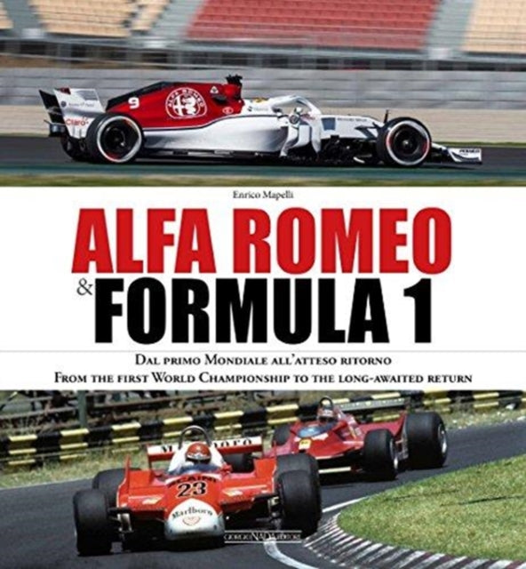 Alfa Romeo and Formula 1 - From the first World Championship to the long-awaited return