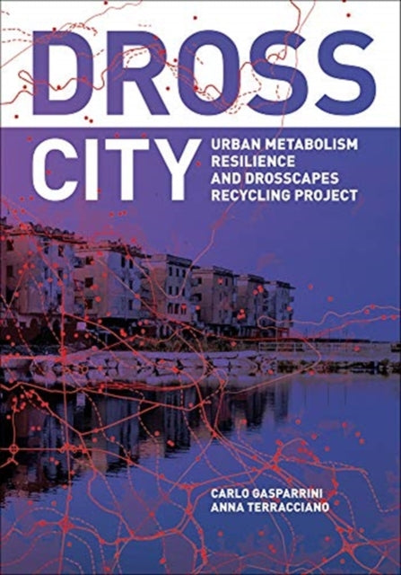 Dross City - Urban Metabolism