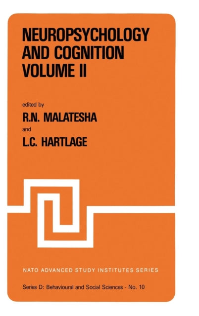 Neuropsychology and Cognition — Volume I / Volume II