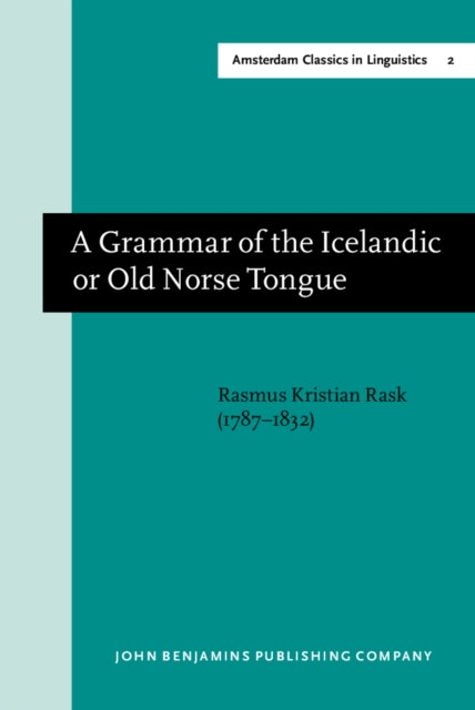 Grammar of the Icelandic or Old Norse Tongue