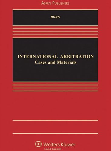 International Arbitration: Cases and Materials