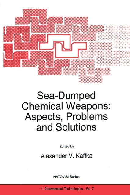 Sea-Dumped Chemical Weapons: Aspects, Problems and Solutions